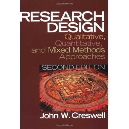 Pre-Owned Research Design: Qualitative Quantitative and Mixed Methods Approaches (2nd Edition) (Paperback) 0761924426 9780761924425