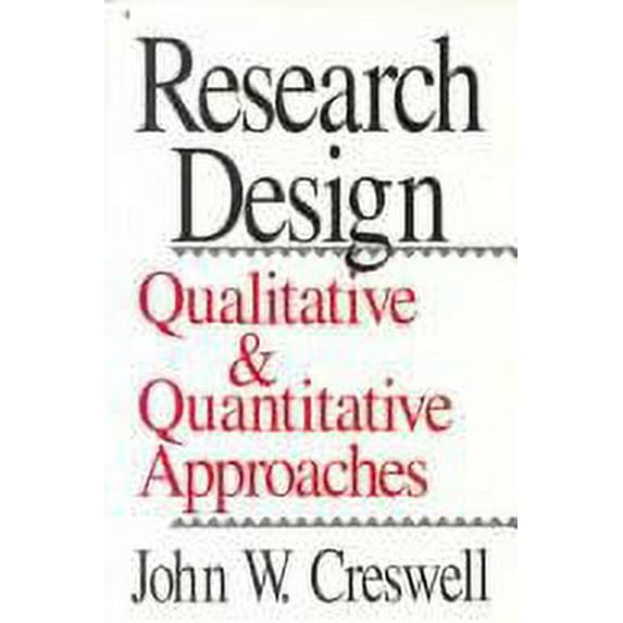 Pre-Owned Research Design: Qualitative and Quantitative Approaches (Hardcover) 0803952546 9780803952546