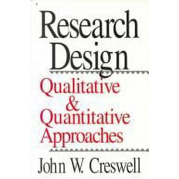 Pre-Owned Research Design: Qualitative and Quantitative Approaches (Hardcover) 0803952546 9780803952546