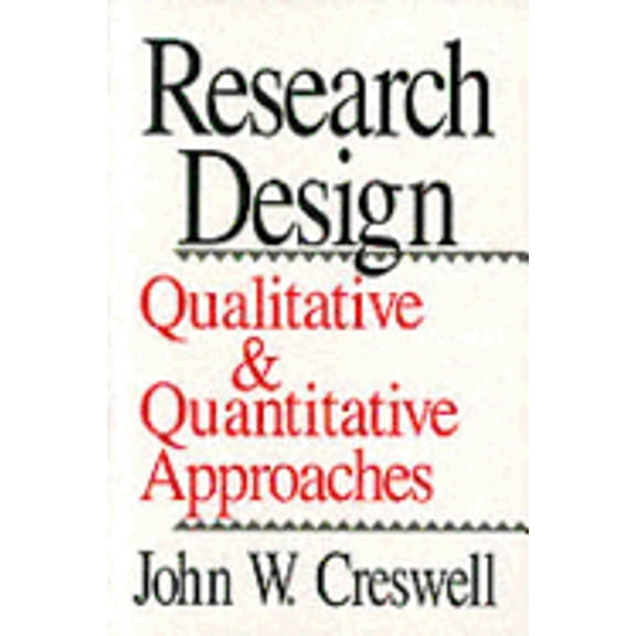 Pre-Owned Research Design: Qualitative and Quantitative Approaches (Paperback) by John W Creswell