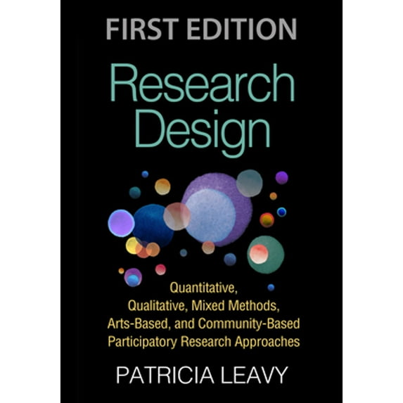 Pre-Owned Research Design : Quantitative, Qualitative, Mixed Methods, Arts-Based, and Community-Based Participatory Research Approaches (Edition 1) (Paperback)