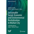 thumbnail image 1 of Research for Development Sustainable Social, Economic and Environmental Revitalization in Multan City: A Multidisciplinary Italian-Pakistani Proj, (Hardcover), 1 of 1