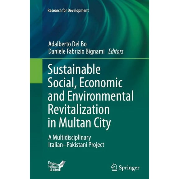Research for Development Sustainable Social, Economic and Environmental Revitalization in Multan City: A Multidisciplinary Italian-Pakistani Proj, (Paperback)