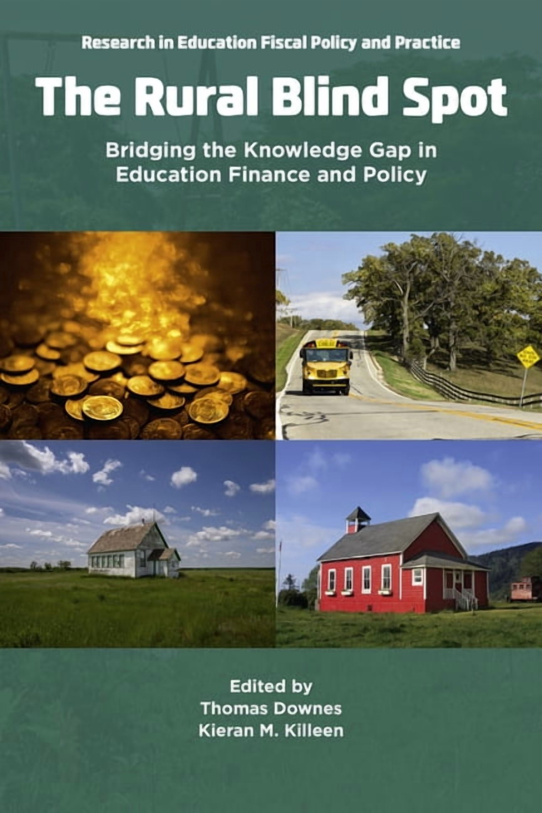 Research in Education Fiscal Policy and The Rural Blind Spot: Bridging the Knowledge Gap in Education Finance and Policy​, (Paperback)