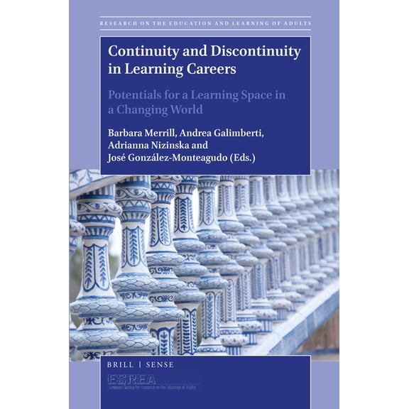 Research on the Education and Learning o Continuity and Discontinuity in Learning Careers: Potentials for a Learning Space in a Changing World, Book 6, (Paperback)
