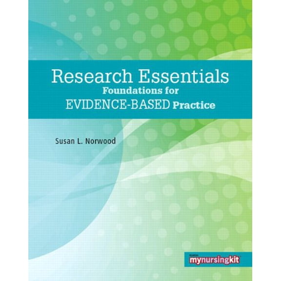 Pre-Owned Research Essentials: Foundations for Evidence-Based Practice (Paperback) 0135134102 9780135134108