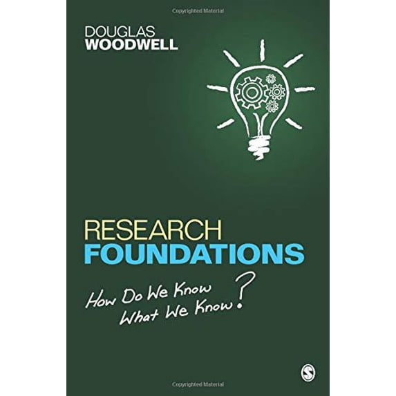 Pre-Owned Research Foundations: How Do We Know What We Know?, 9781483306742, 1483306747, Paperback, 1 edition