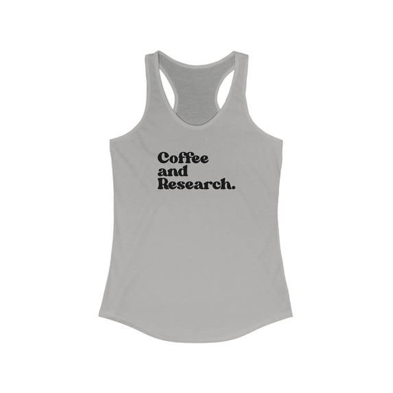 Research Grad Student Doctoral PhD Tank Top Gifts Shirt Womens Sleeveless