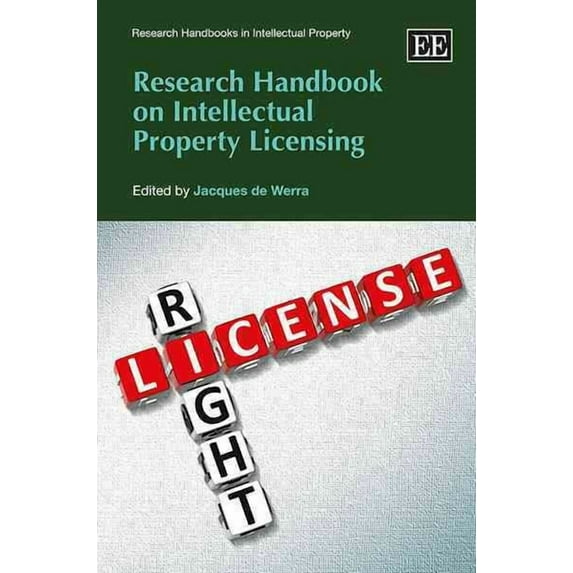 Research Handbook on Intellectual Property Licensing