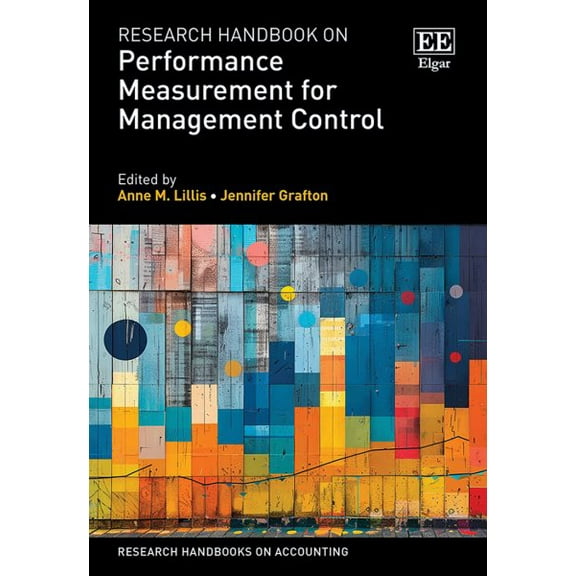 Anne M. Lillis Research Handbook on Performance Measurement for Management Control (Hardcover)