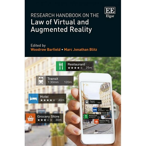 Research Handbook on the Law of Virtual and Augmented Reality