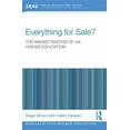thumbnail image 1 of Research Into Higher Education Everything for Sale? the Marketisation of UK Higher Education, (Paperback), 1 of 1