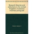 thumbnail image 1 of Pre-Owned Research Libraries and Collections in the United Kingdom : A Selective Inventory and Guide 9780208016676, 1 of 1