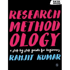 Research Methodology: A Step-By-Step Guide for Beginners, (Paperback)