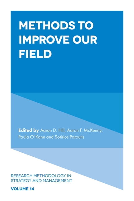 Research Methodology in Strategy and Man Methods to Improve Our Field ...