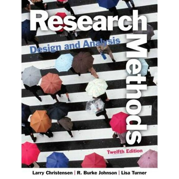 Pre-Owned Research Methods, Design, and Analysis (Hardcover 9780205961252) by Larry Christensen, R. Johnson, Lisa Turner