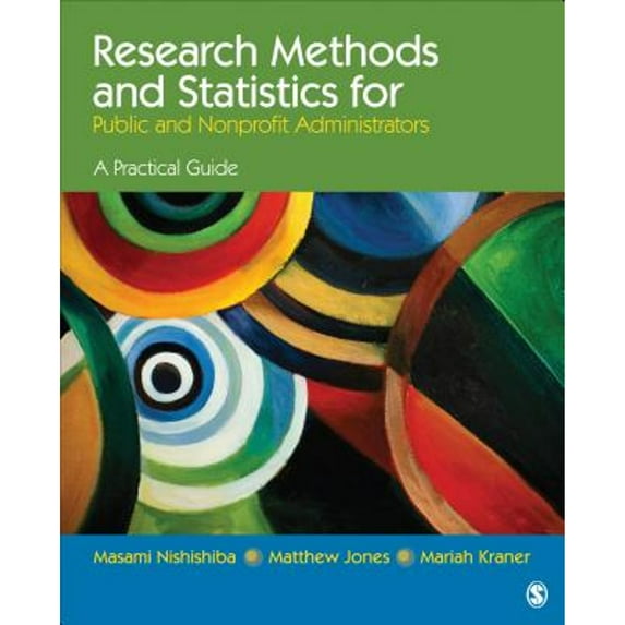 Pre-Owned Research Methods and Statistics for Public and Nonprofit Administrators: A Practical Guide (Paperback) 1452203520 9781452203522