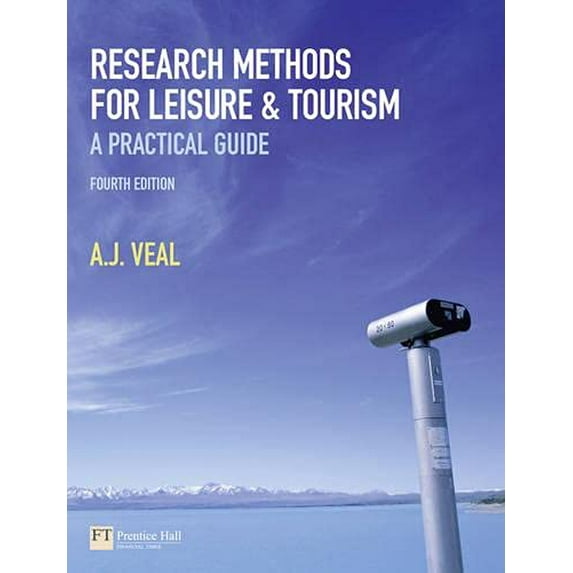Pre-Owned Research Methods for Leisure and Tourism: A Practical Guide (Paperback) 0273717502 9780273717508