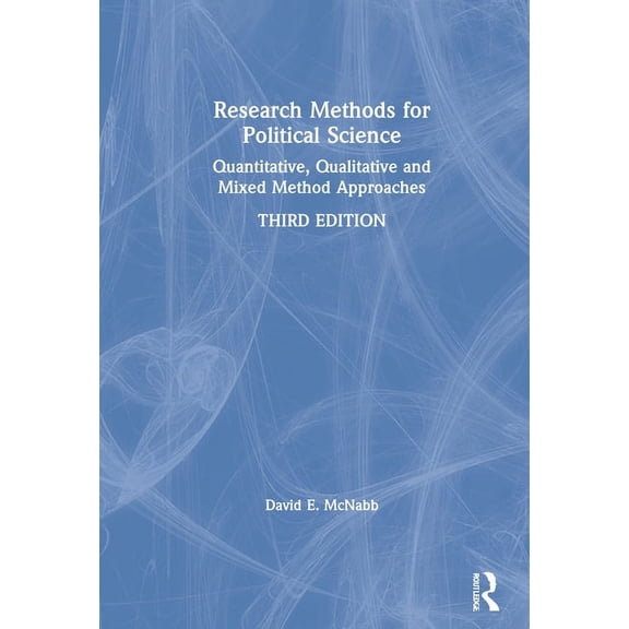 Research Methods for Political Science: Quantitative, Qualitative and Mixed Method Approaches, (Hardcover)