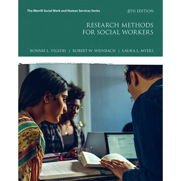 Research Methods for Social Workers with Mylab Education with Enhanced Pearson Etext -- Access Card Package (Other)