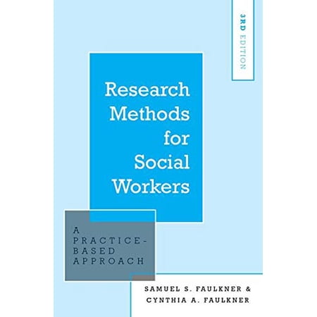 Pre-Owned Research Methods for Social Workers: A Practice-Based Approach Paperback