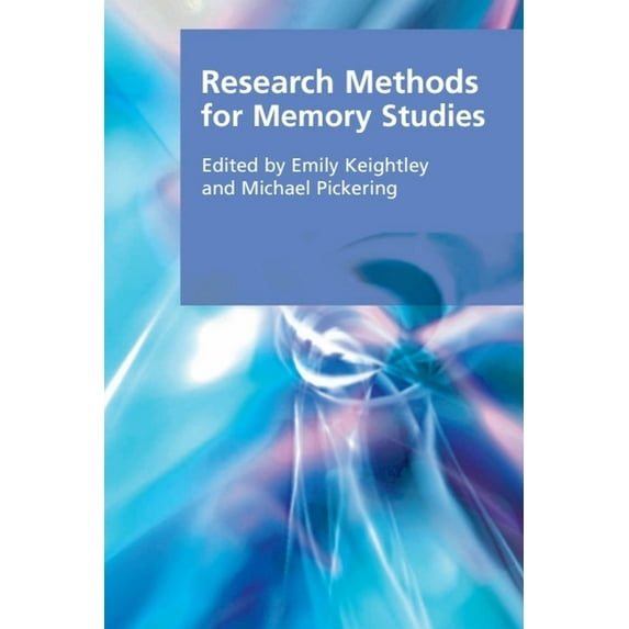 Research Methods for the Arts and Humani Research Methods for Memory Studies, (Hardcover)
