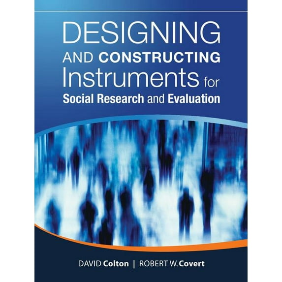 Research Methods for the Social Sciences Designing and Constructing Instruments for Social Research and Evaluation, Book 6, (Paperback)