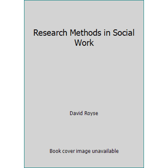 Pre-Owned Research Methods in Social Work (Paperback) 0830415335 9780830415335
