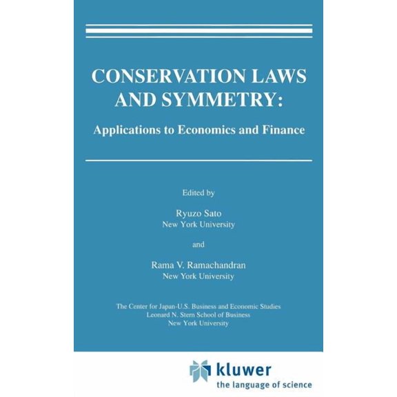 Research Monographs in Japan-U.S. Busine Conservation Laws and Symmetry: Applications to Economics and Finance, (Hardcover)