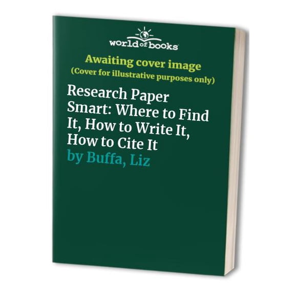Pre-Owned Princeton Review: Research Paper Smart: Where to Find It, How to Write It, How to Cite It (Paperback) 0679783822 9780679783824