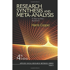 Pre-Owned Research Synthesis and Meta-Analysis: a Step-by Step Approach: 2 (Paperback) 1412937051 9781412937054