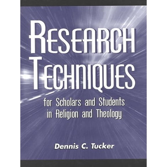 Pre-Owned Research Techniques for Scholars and Students in Religion Theology 9781573870894 /