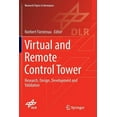 thumbnail image 1 of Research Topics in Aerospace Virtual and Remote Control Tower: Research, Design, Development and Validation, (Paperback), 1 of 1