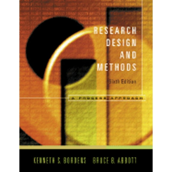 Pre-Owned Research and Design Methods: A Process Approach (Hardcover) by Kenneth S Bordens, Bruce Barrington Abbott