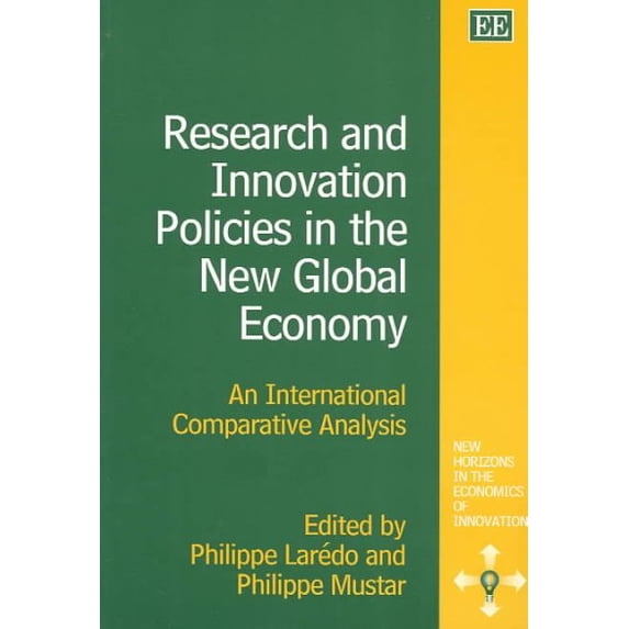 Research and Innovation Policies in the New Global Economy : An International Comparative Analysis