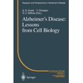 thumbnail image 1 of Research and Perspectives in Alzheimer's Alzheimer's Disease: Lessons from Cell Biology, (Paperback), 1 of 1