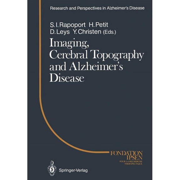 Research and Perspectives in Alzheimer's Imaging, Cerebral Topography and Alzheimer's Disease, (Paperback)