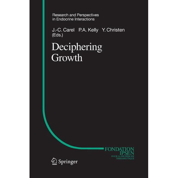 Research and Perspectives in Endocrine I Deciphering Growth, (Paperback)