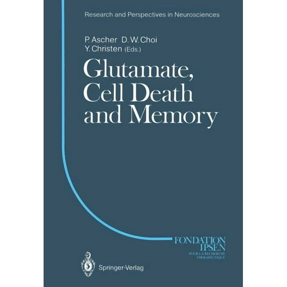Research and Perspectives in Neuroscienc Glutamate, Cell Death and Memory, (Paperback)