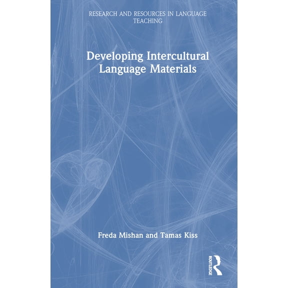 Research and Resources in Language Teach Developing Intercultural Language Materials, (Hardcover)