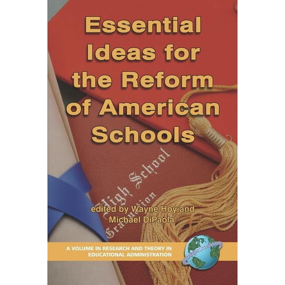 Research and Theory in Educational Admin Essential Ideas for the Reform of American Schools (PB), (Paperback)