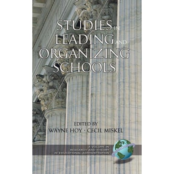 Research and Theory in Educational Administration: Studies in Leading and Organizing Schools (Hc) (Hardcover)