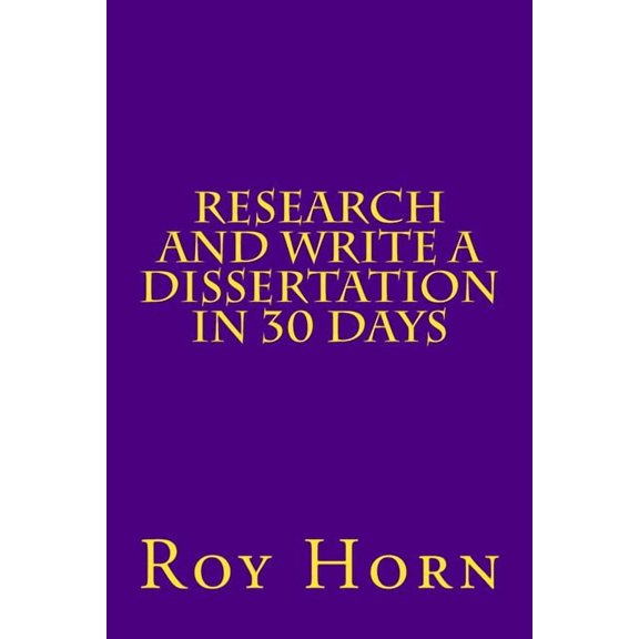 Essential Study Research and Write a Dissertation in 30 Days, Book 5, (Paperback)