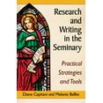 thumbnail image 1 of Research and Writing in the Seminary: Practical Strategies and Tools, (Paperback), 1 of 1