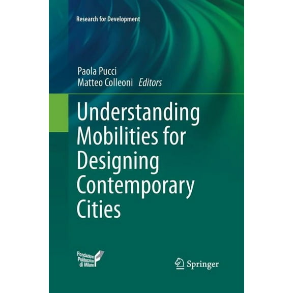 Research for Development Understanding Mobilities for Designing Contemporary Cities, (Paperback)