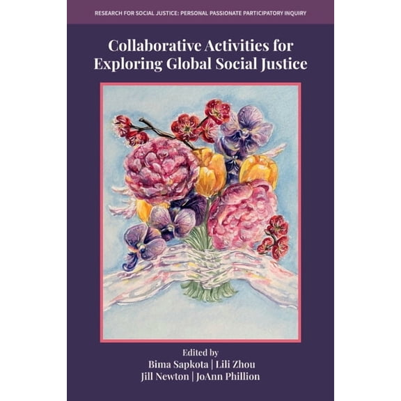 Research for Social Justice: Personal Pa Collaborative Activities for Exploring Global Social Justice, (Hardcover)