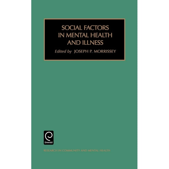 Research in Community and Mental Health Social Factors in Mental Health and Illness, Book 11, (Hardcover)
