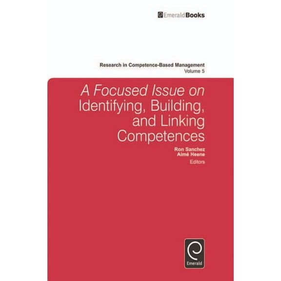 Research in Competence-Based Management A Focused Issue on Identifying, Building and Linking Competences, Book 5, (Hardcover)