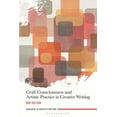 thumbnail image 1 of Research in Creative Writing Craft Consciousness and Artistic Practice in Creative Writing, (Paperback), 1 of 1
