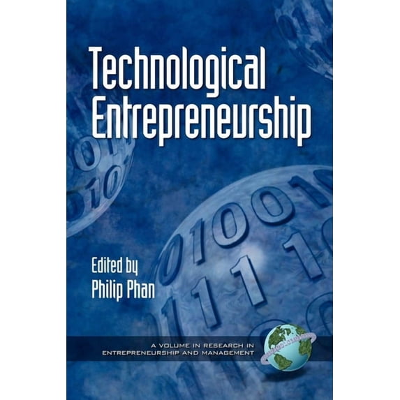 Research in Entrepreneurship and Managem Technological Entrepreneurship (Hc), Book 2, (Hardcover)